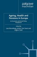 Ageing, Health and Pensions in Europe