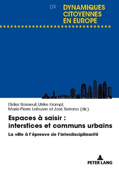 Espaces à saisir : interstices et communs urbains