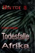 HORROR 005 Buchausgabe: Todesfalle Afrika