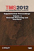 TMS 2012 141st Annual Meeting and Exhibition, Supplemental Proceedings, Volume 1, Materials Processing and Interfaces