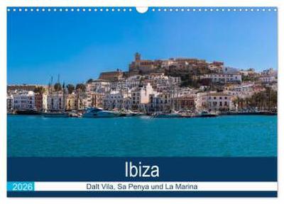 Ibiza Dalt Vila, Sa Penya und La Marina (Wandkalender 2026 DIN A3 quer), CALVENDO Monatskalender