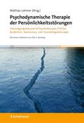 Psychodynamische Therapie der Persönlichkeitsstörungen von Mathias Lohmer | Buch