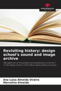 Revisiting history: design school’s sound and image archive