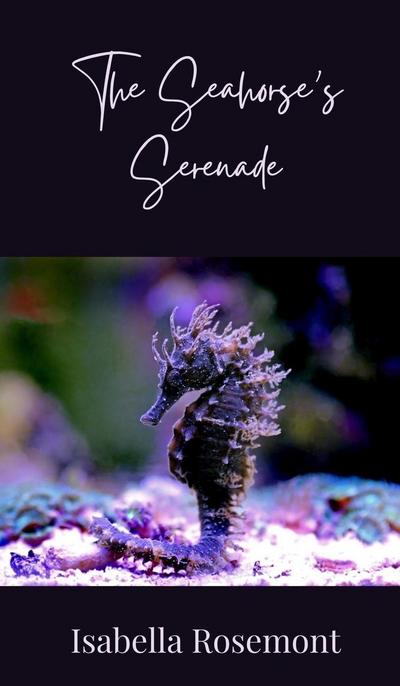 The Seahorse’s Serenade
