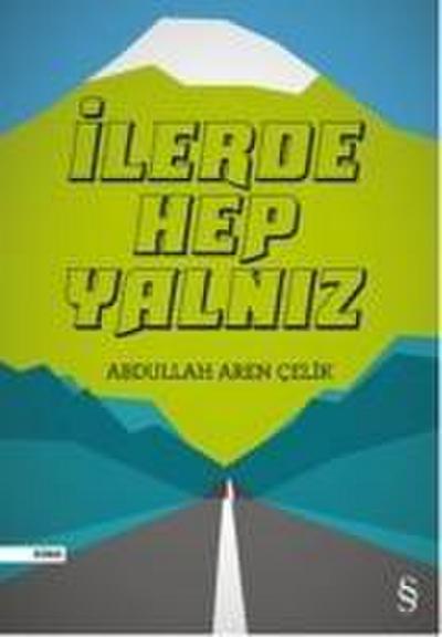 Ilerde Hep Yalniz