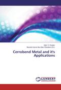 Cerrobend Metal and it’s Applications