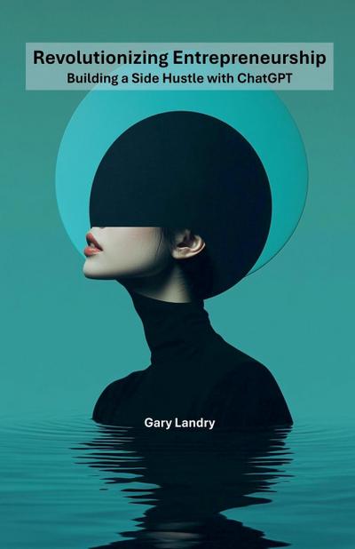 Landry, G: Revolutionizing Entrepreneurship