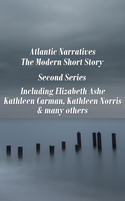 Atlantic Narratives - The Modern Short Story - Second Series