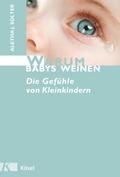 Warum Babys weinen