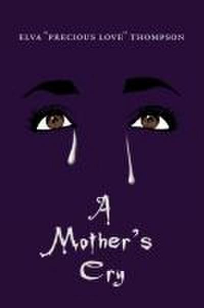 A Mother’s Cry