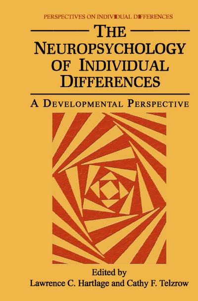The Neuropsychology of Individual Differences