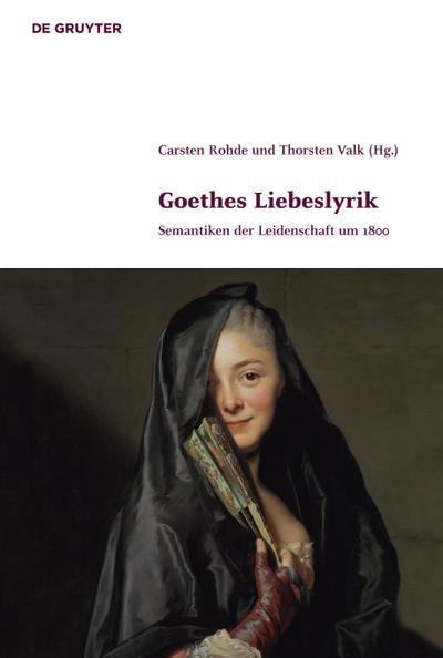Goethes Liebeslyrik