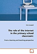 The role of the Internet in the primary school cla