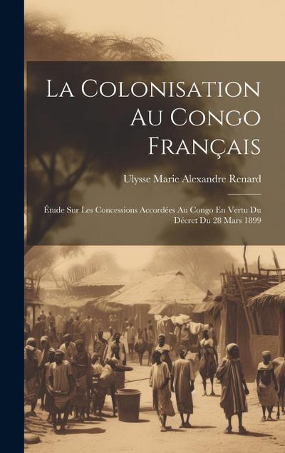 La Colonisation Au Congo Français