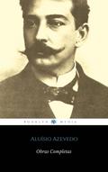 Aluísio Azevedo: obra completa