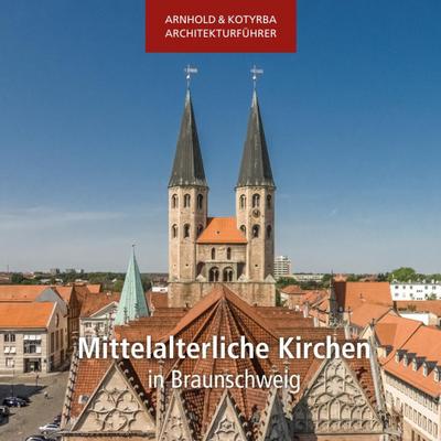 Mittelalterliche Kirchen in Braunschweig