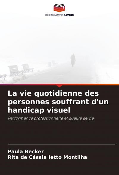 La vie quotidienne des personnes souffrant d’un handicap visuel