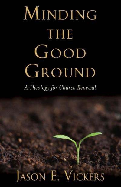 Minding the Good Ground