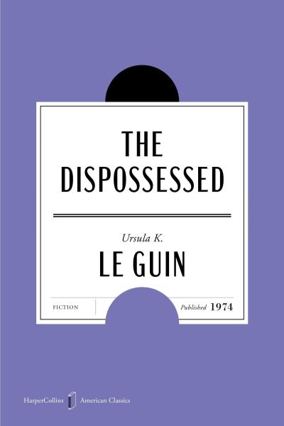 Dispossessed American Classics Edition, The
