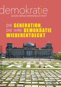 Die Generation, die ihre  Demokratie wiederentdeckt