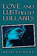 Love and Lust-Filled Lullabies