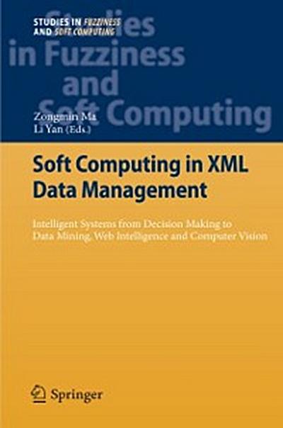 Soft Computing in XML Data Management