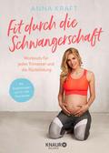 Fit durch die Schwangerschaft von Anna Kraft | Ebook