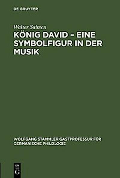 König David – Eine Symbolfigur in der Musik