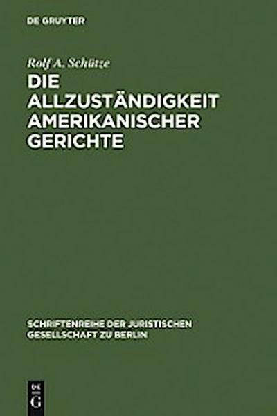 Die Allzuständigkeit amerikanischer Gerichte