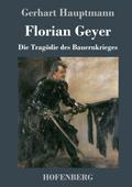 Florian Geyer: Die Tragödie des Bauernkrieges