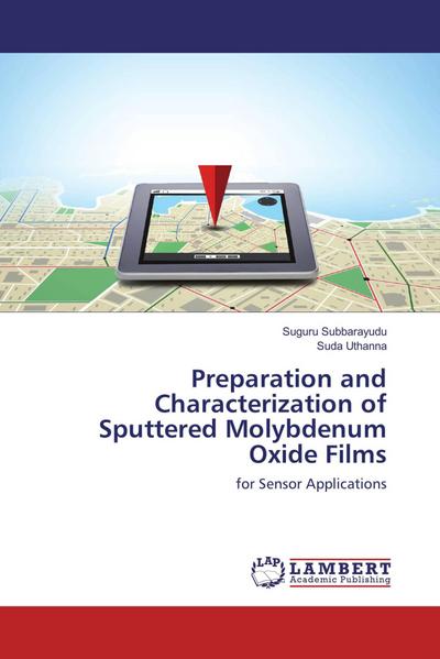 Preparation and Characterization of Sputtered Molybdenum Oxide Films