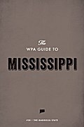 The WPA Guide to Mississippi