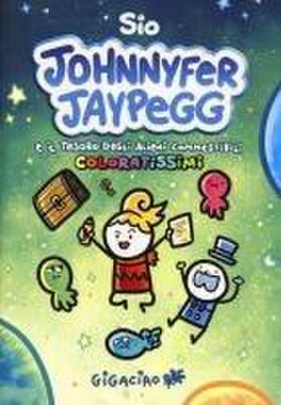 Johnnyfer Jaypegg e il tesoro degli alieni commestibili coloratissimi