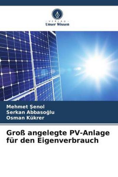 Groß angelegte PV-Anlage für den Eigenverbrauch