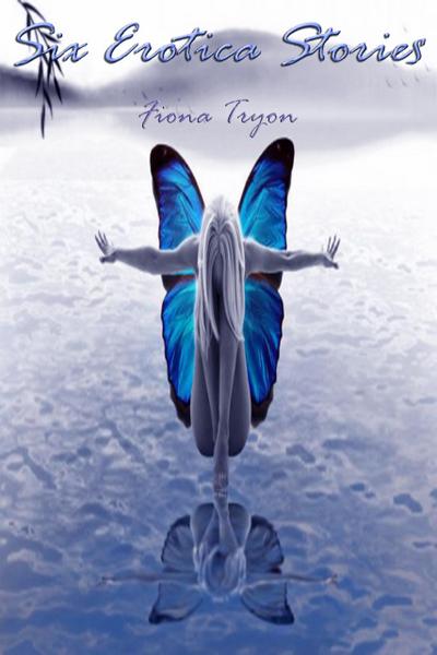 Six Erotica Stories