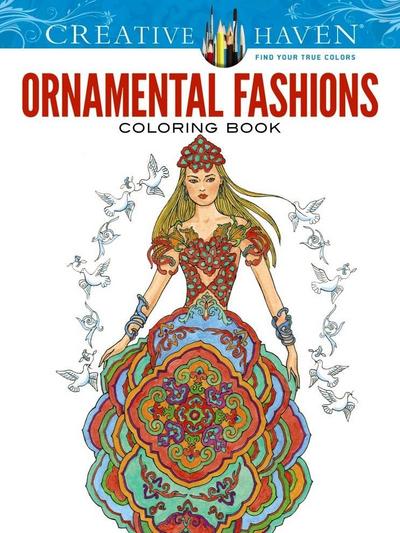 Sun, M: Creative Haven Ornamental Fashions Coloring Book