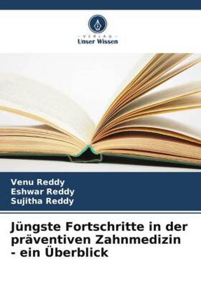 Jüngste Fortschritte in der präventiven Zahnmedizin - ein Überblick