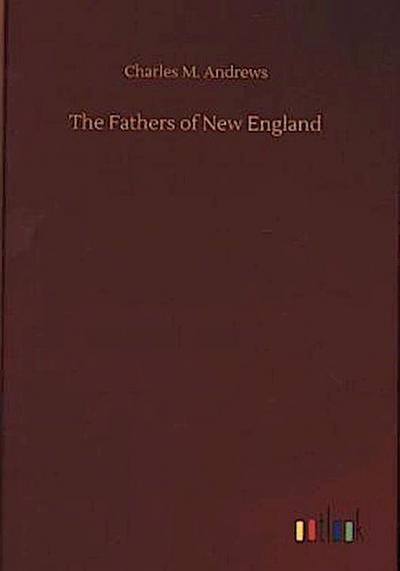 The Fathers of New England