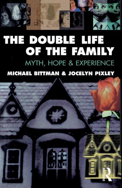 The Double Life of the Family