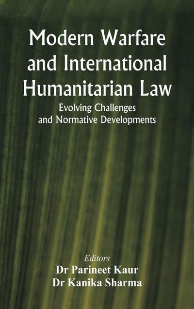 Modern Warfare and International Humanitarian Law