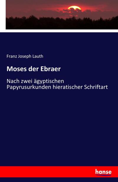 Moses der Ebraer