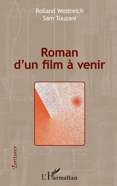 Roman d’un film à venir