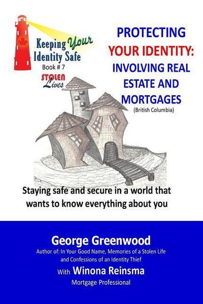 Protecting Your Identity: Involving Real Estate and Mortgages
