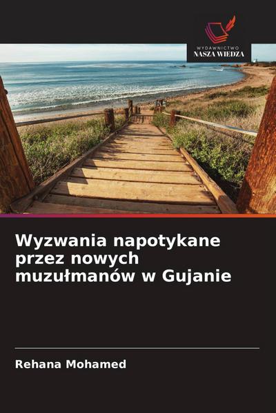Wyzwania napotykane przez nowych muzu¿manów w Gujanie