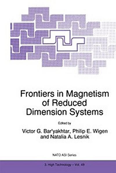 Frontiers in Magnetism of Reduced Dimension Systems