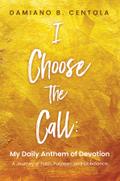 I Choose the Call