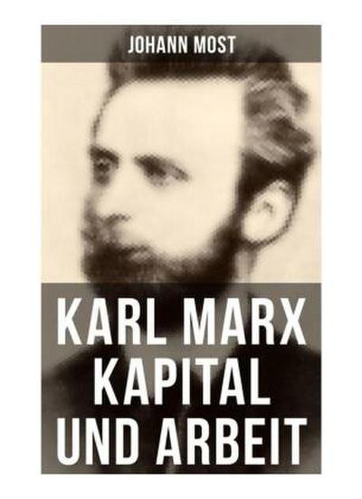 Karl Marx: Kapital und Arbeit