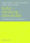 Kultur - Handlung - Demokratie