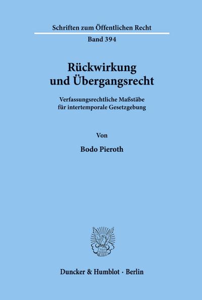 Rückwirkung und Übergangsrecht.