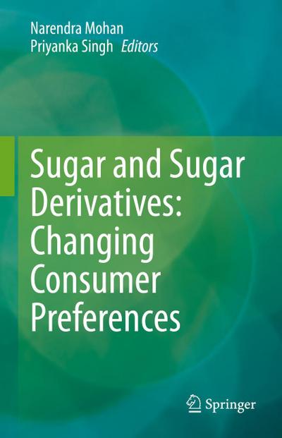 Sugar and Sugar Derivatives: Changing Consumer Preferences